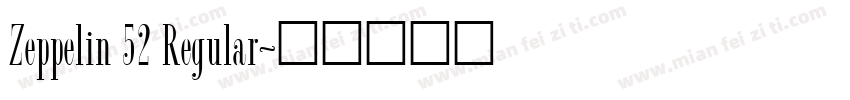 Zeppelin 52 Regular字体转换